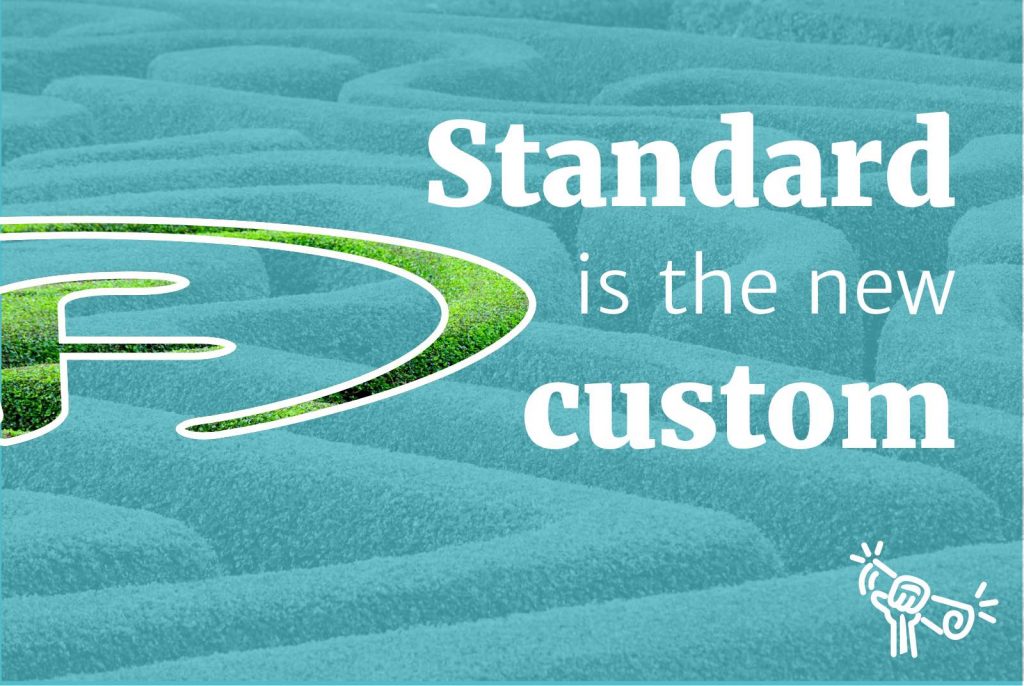 Standard is the new custom